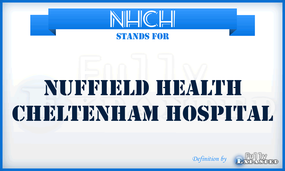 NHCH - Nuffield Health Cheltenham Hospital