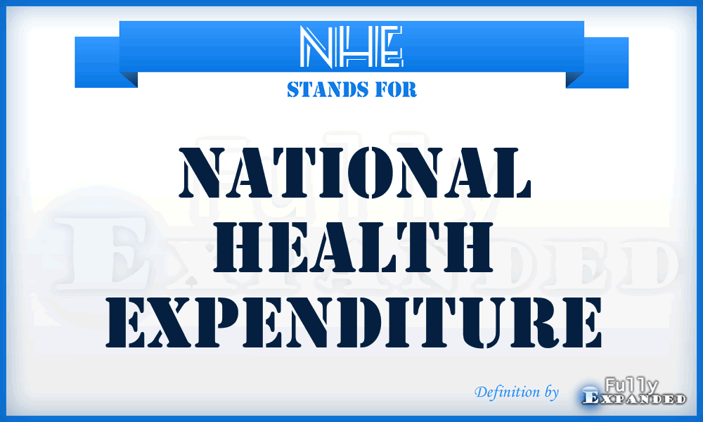 NHE - National Health Expenditure