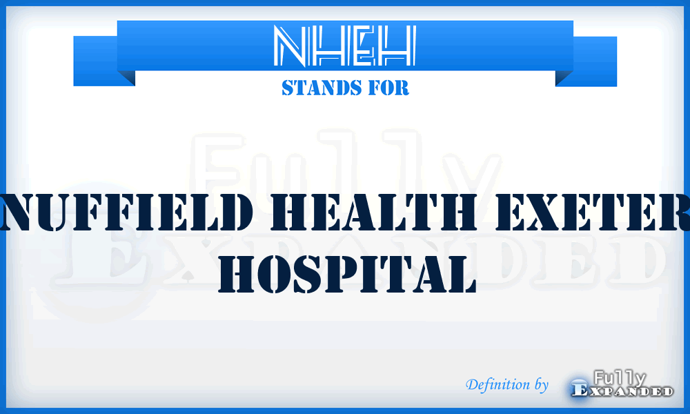 NHEH - Nuffield Health Exeter Hospital