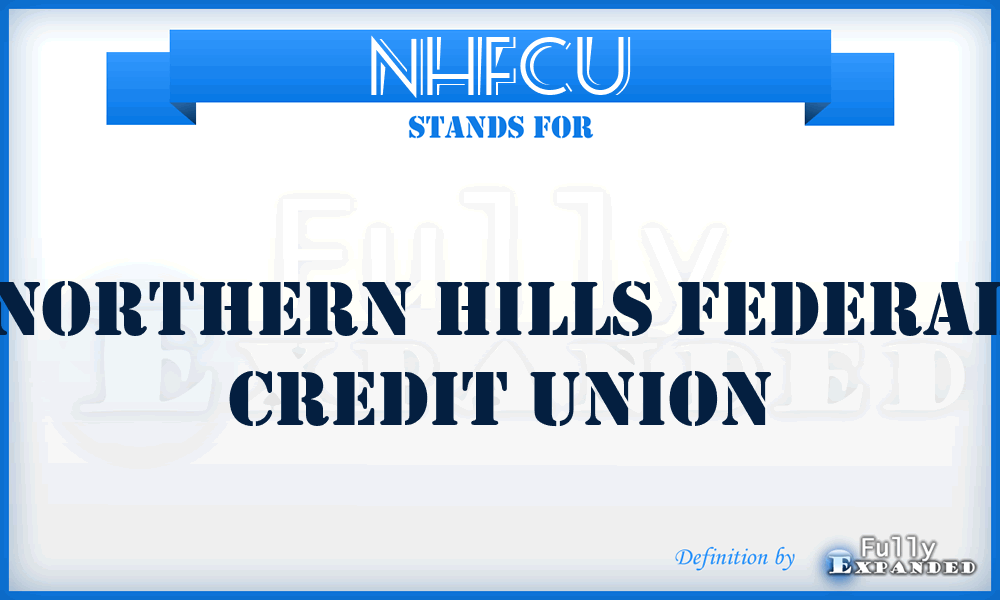 NHFCU - Northern Hills Federal Credit Union
