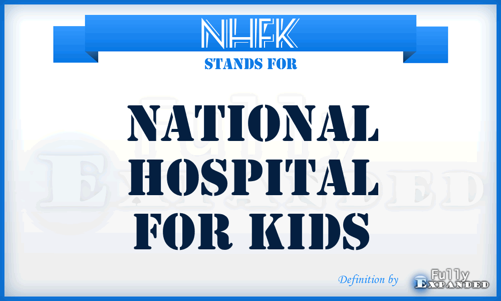 NHFK - National Hospital For Kids