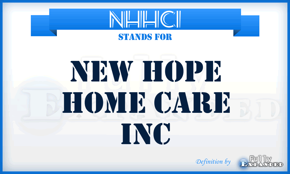 NHHCI - New Hope Home Care Inc
