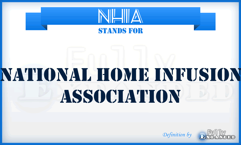 NHIA - National Home Infusion Association