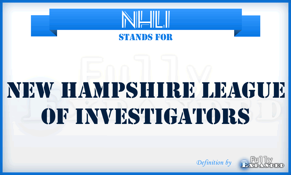 NHLI - New Hampshire League of Investigators