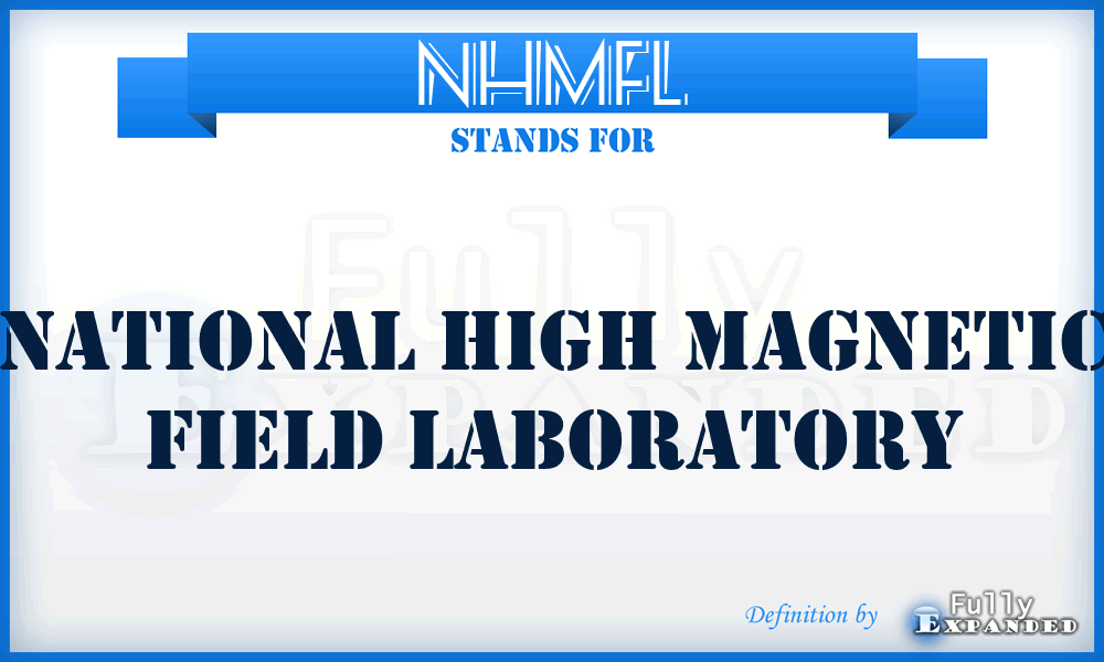 NHMFL - National High Magnetic Field Laboratory