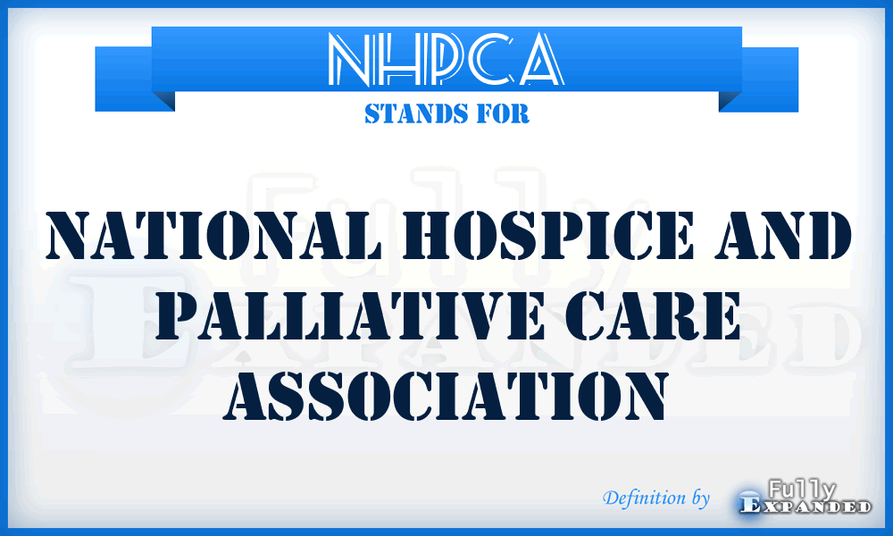 NHPCA - National Hospice And Palliative Care Association