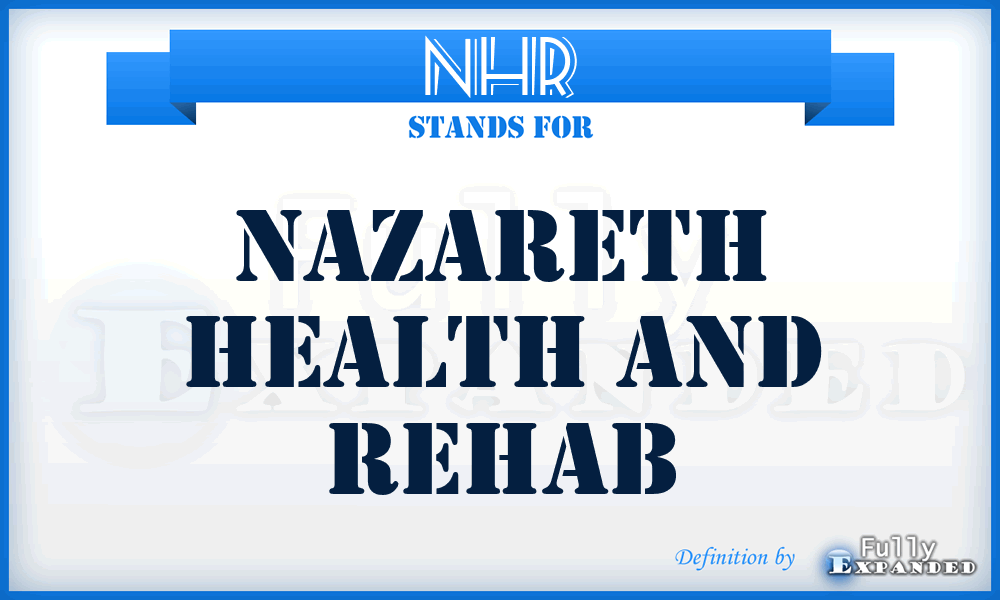 NHR - Nazareth Health and Rehab