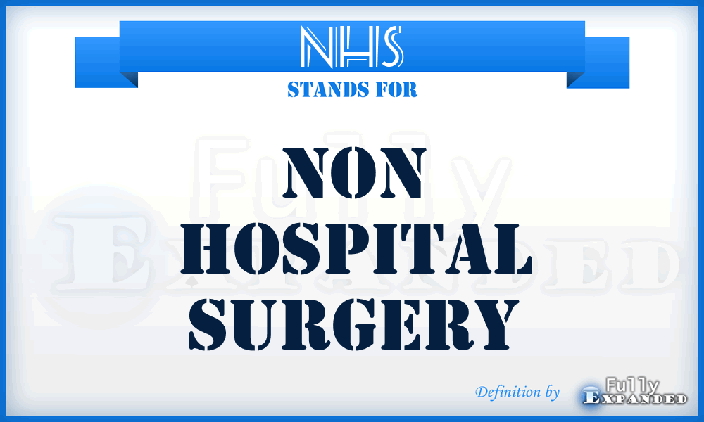 NHS - Non Hospital Surgery