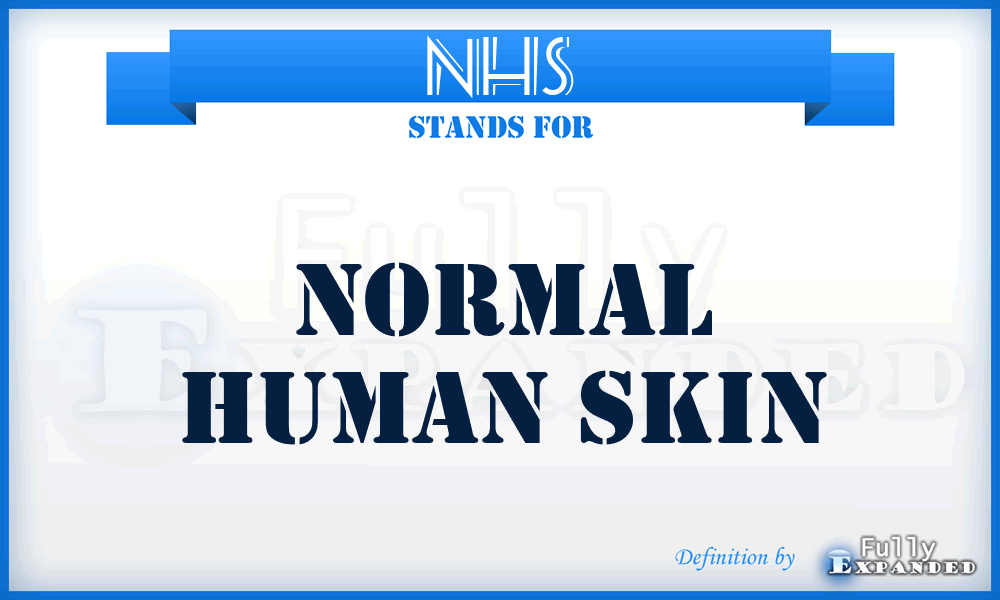 NHS - normal human skin