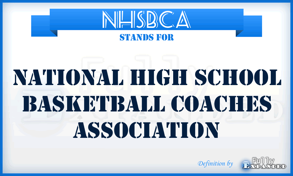 NHSBCA - National High School Basketball Coaches Association
