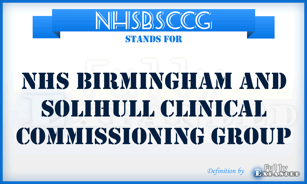 NHSBSCCG - NHS Birmingham and Solihull Clinical Commissioning Group