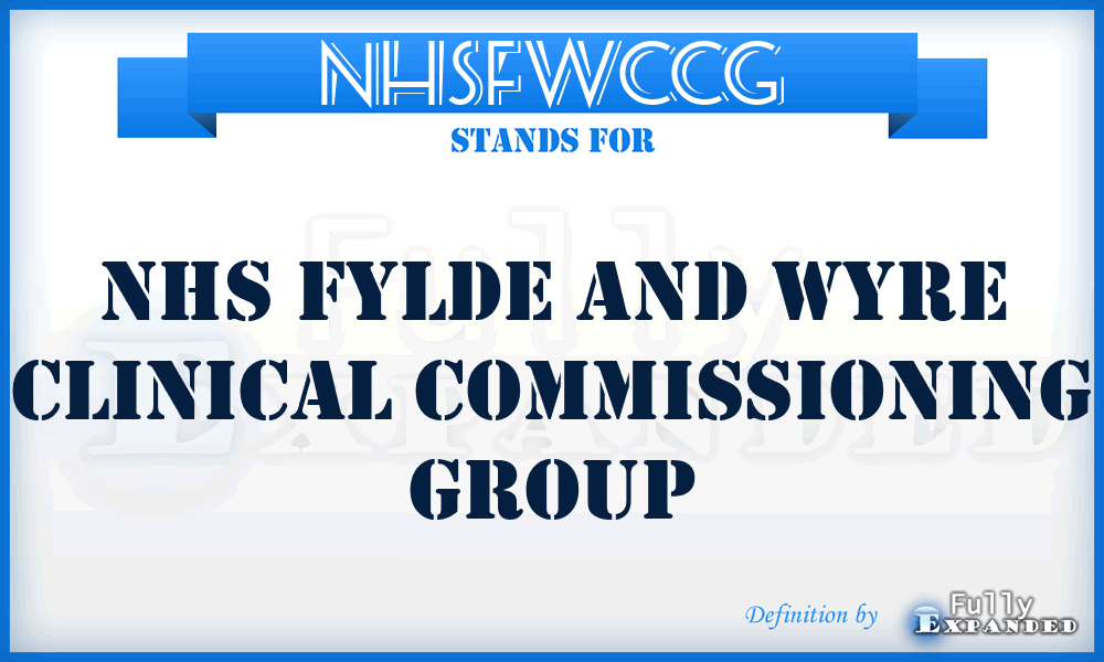 NHSFWCCG - NHS Fylde and Wyre Clinical Commissioning Group