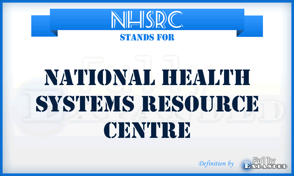 NHSRC - National Health Systems Resource Centre