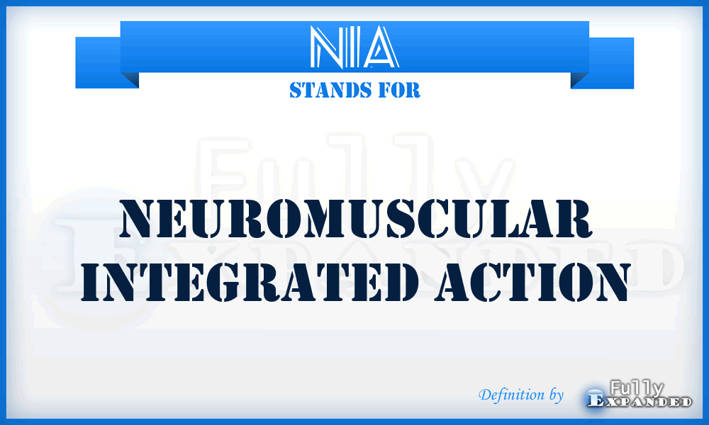 NIA - Neuromuscular Integrated Action