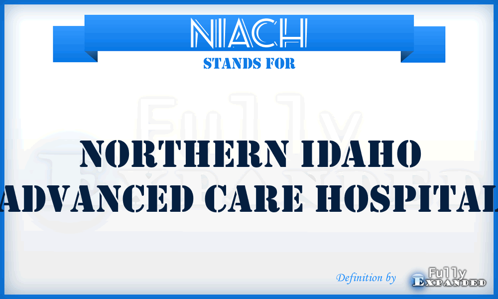 NIACH - Northern Idaho Advanced Care Hospital