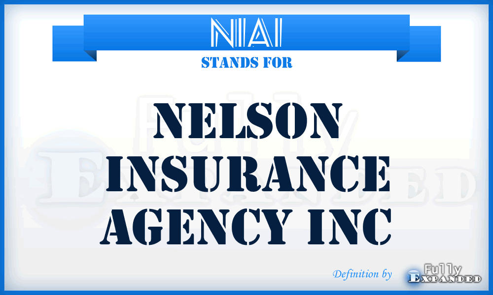 NIAI - Nelson Insurance Agency Inc