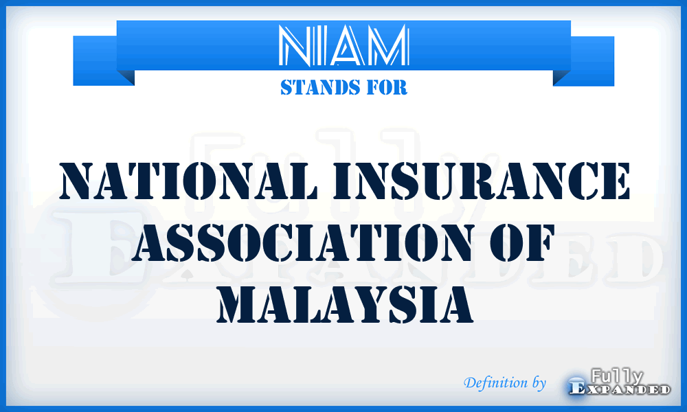 NIAM - National Insurance Association of Malaysia
