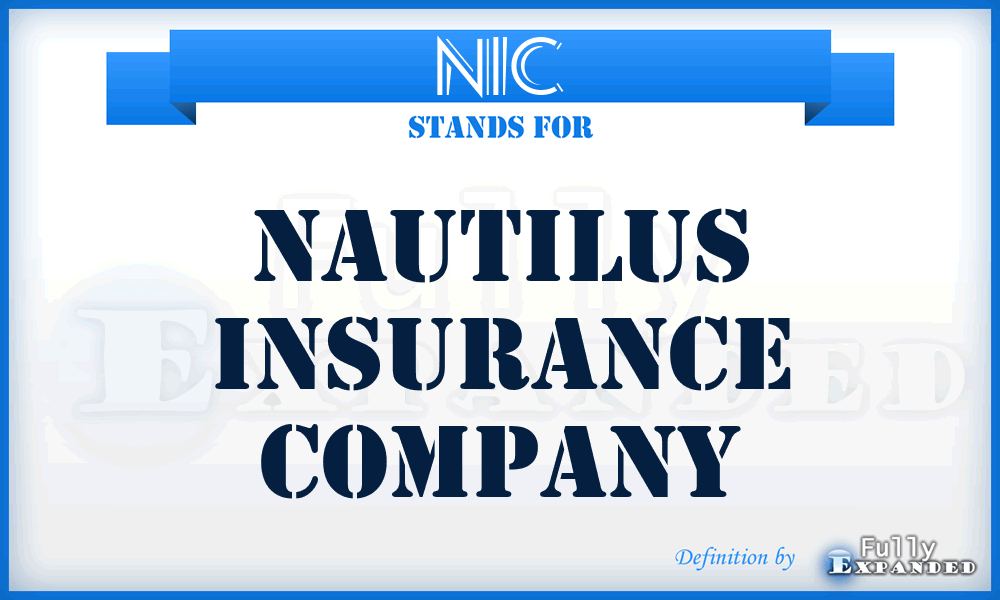 NIC - Nautilus Insurance Company