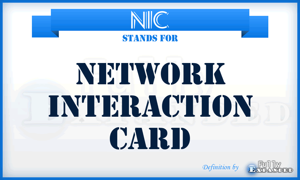 NIC - Network Interaction Card