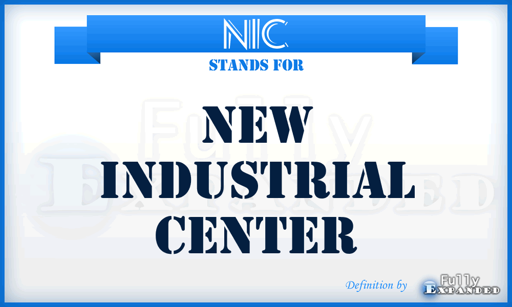 NIC - New Industrial Center