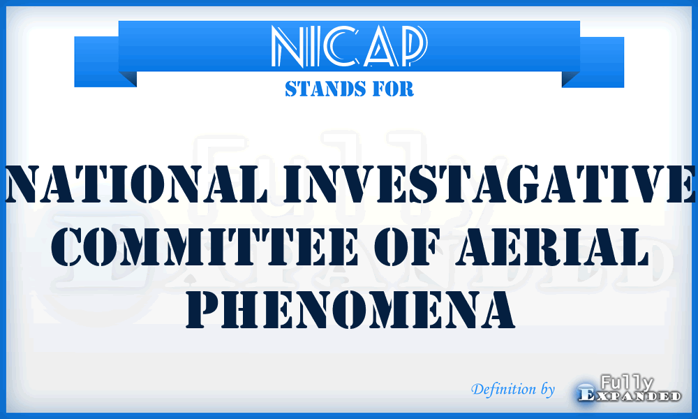 NICAP - National Investagative Committee Of Aerial Phenomena