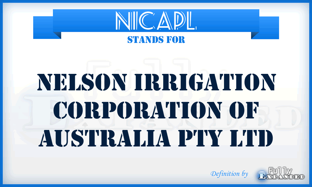 NICAPL - Nelson Irrigation Corporation of Australia Pty Ltd