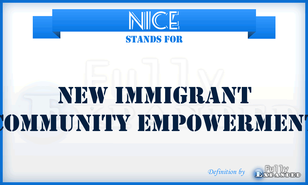 NICE - New Immigrant Community Empowerment