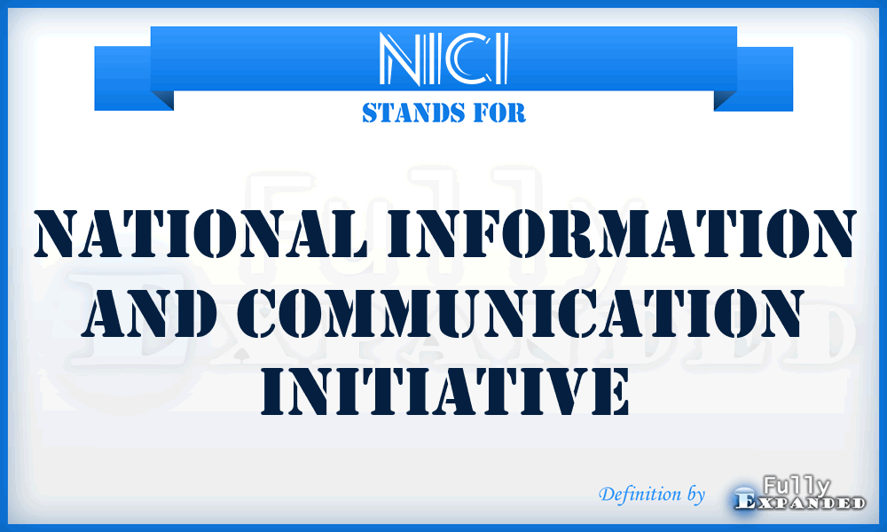 NICI - National Information And Communication Initiative