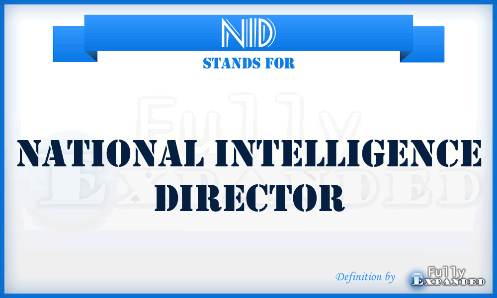 NID - National Intelligence Director