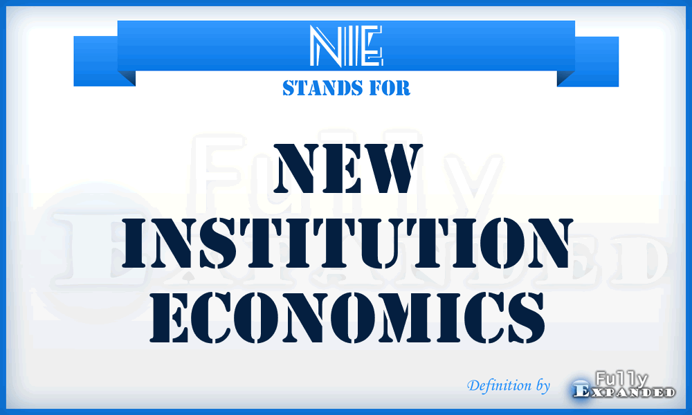 NIE - New Institution Economics