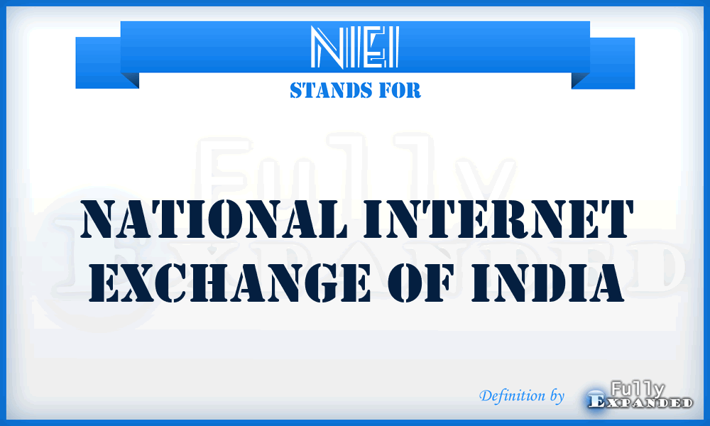 NIEI - National Internet Exchange of India