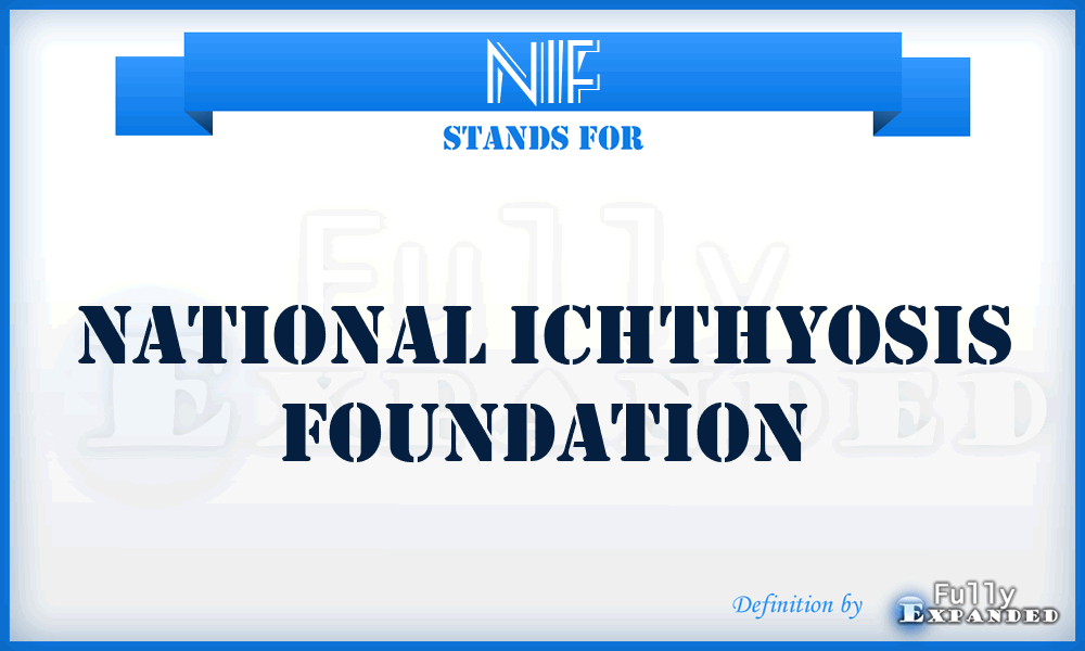 NIF - National Ichthyosis Foundation