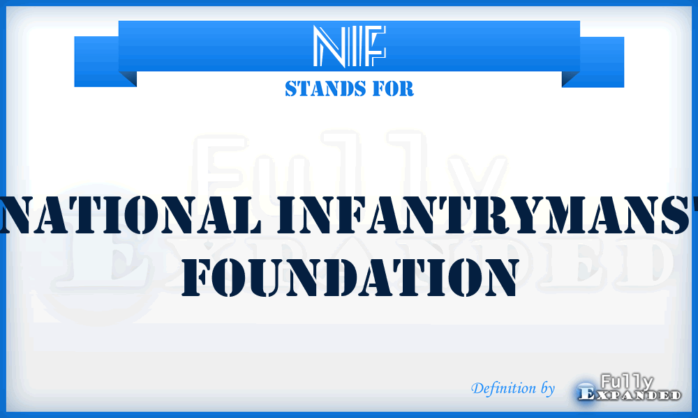 NIF - National Infantrymans' Foundation