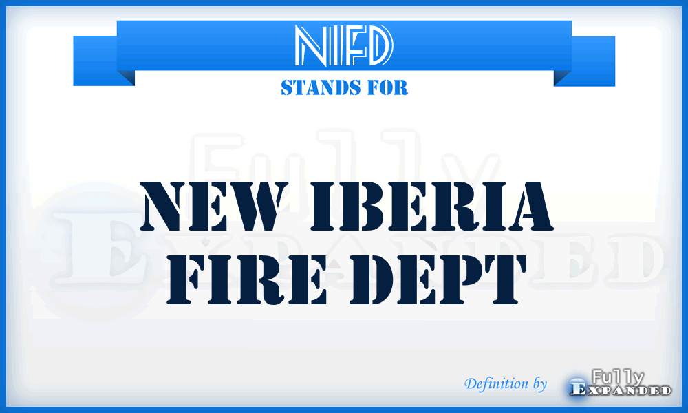 NIFD - New Iberia Fire Dept