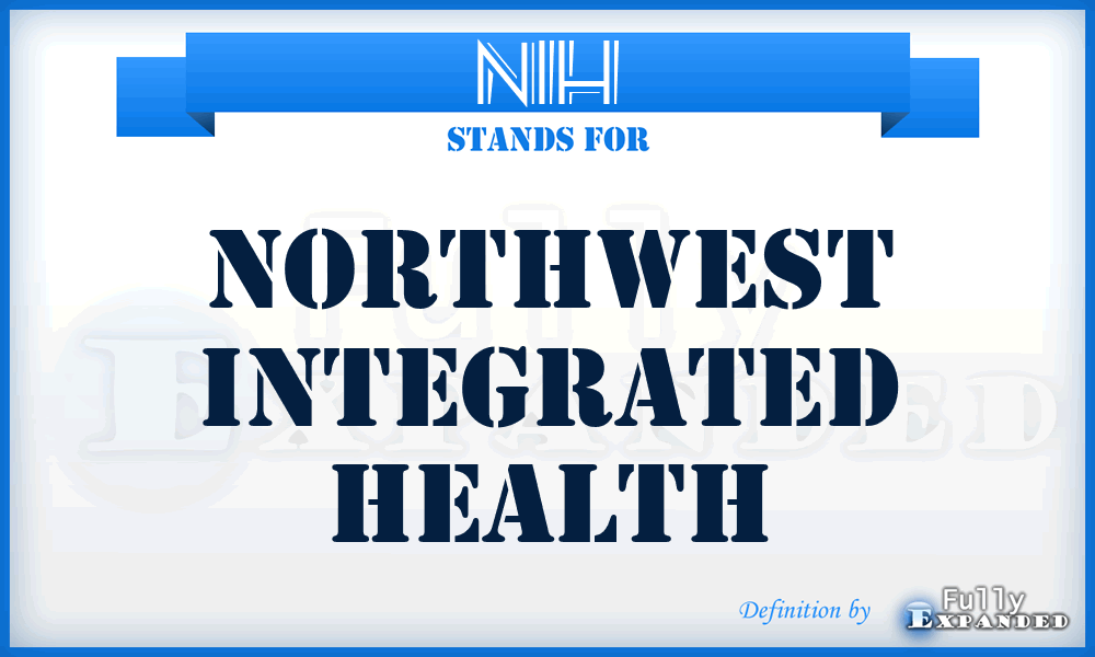 NIH - Northwest Integrated Health