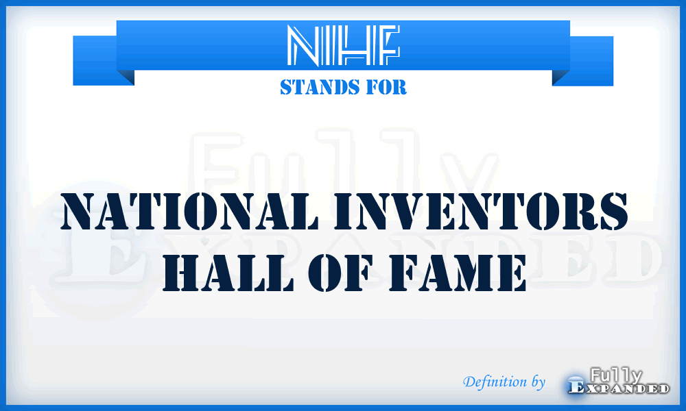 NIHF - National Inventors Hall of Fame