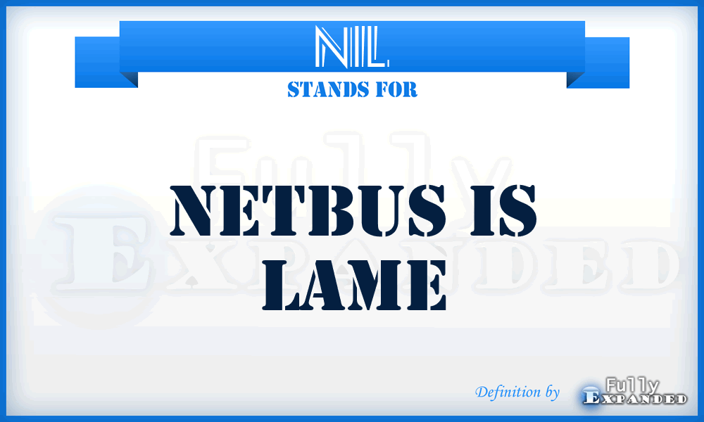 NIL - Netbus Is Lame