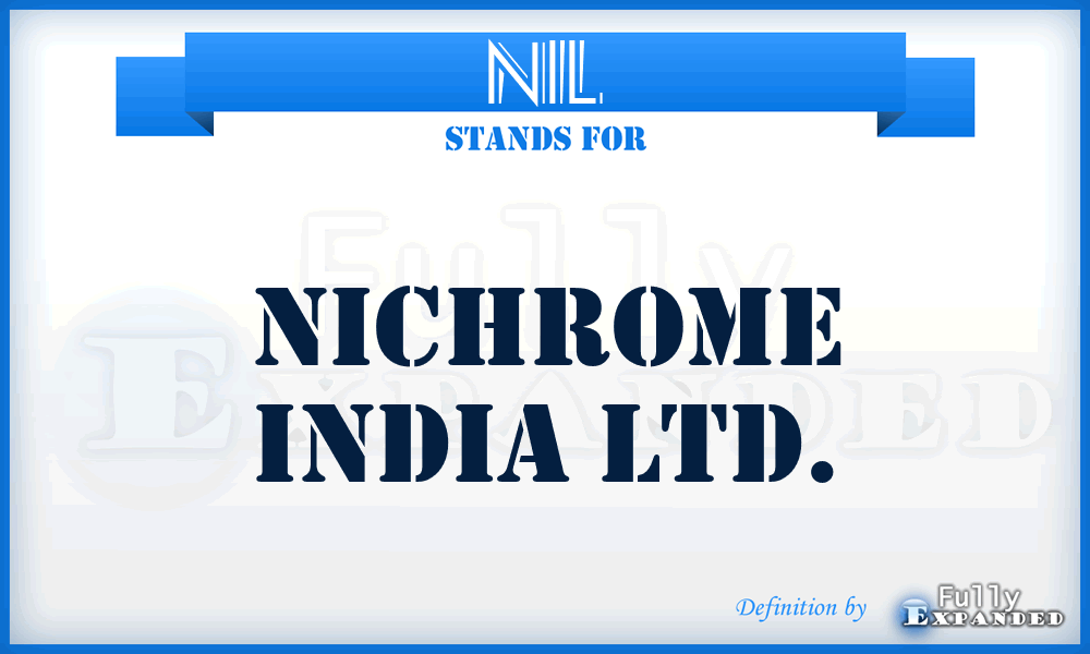 NIL - Nichrome India Ltd.