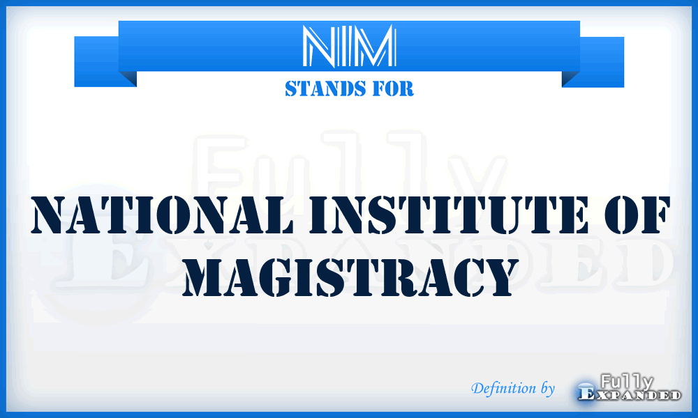 NIM - National Institute of Magistracy