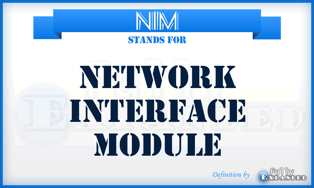 NIM - Network Interface Module