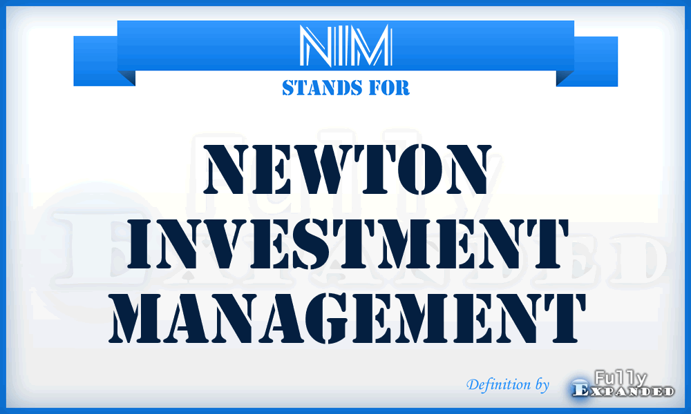 NIM - Newton Investment Management