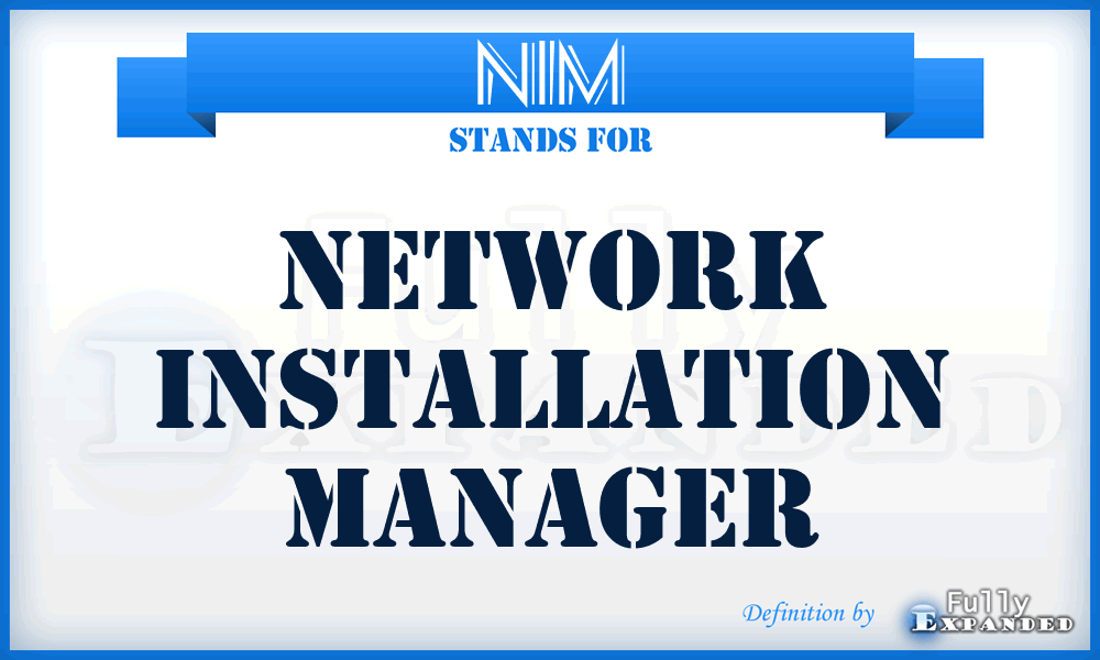 NIM - network installation manager