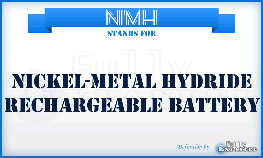NIMH - Nickel-Metal Hydride rechargeable battery