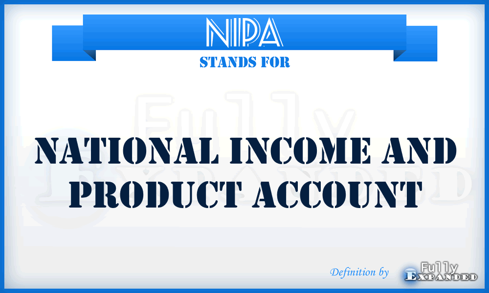NIPA - National Income And Product Account