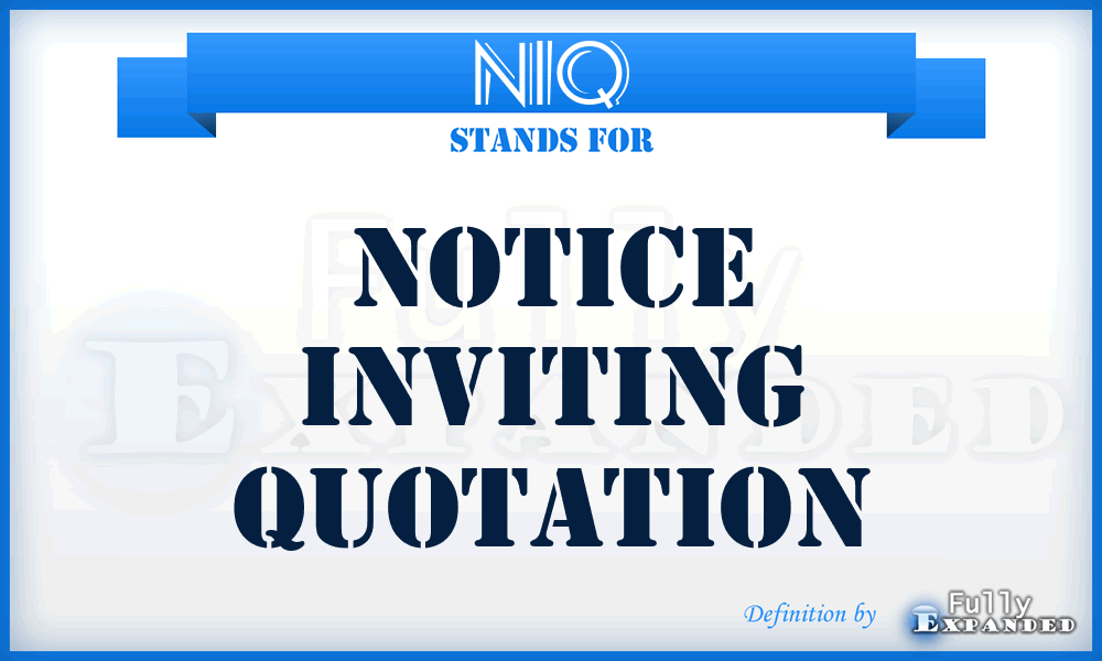 NIQ - Notice Inviting Quotation