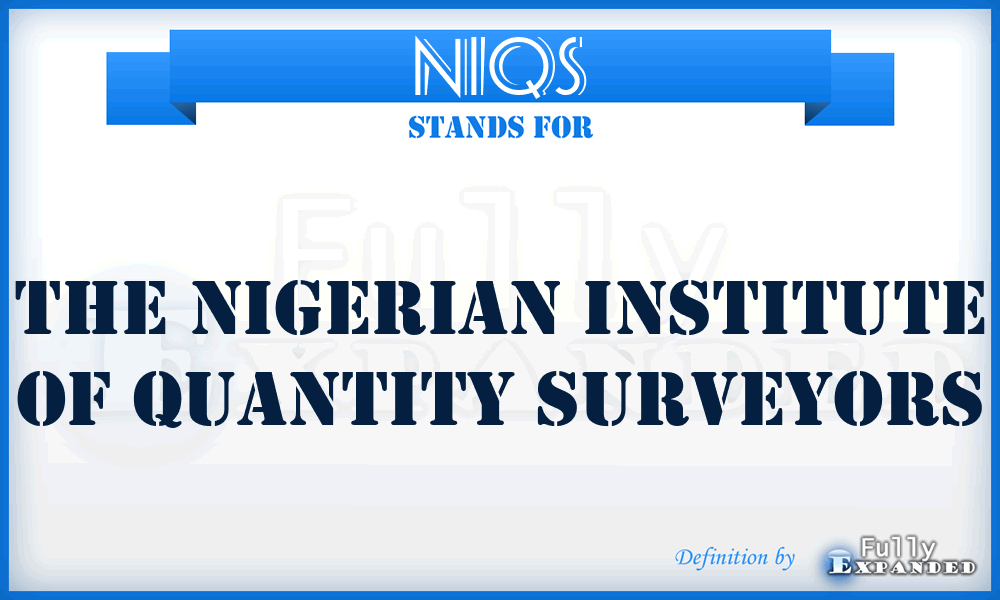 NIQS - The Nigerian Institute of Quantity Surveyors