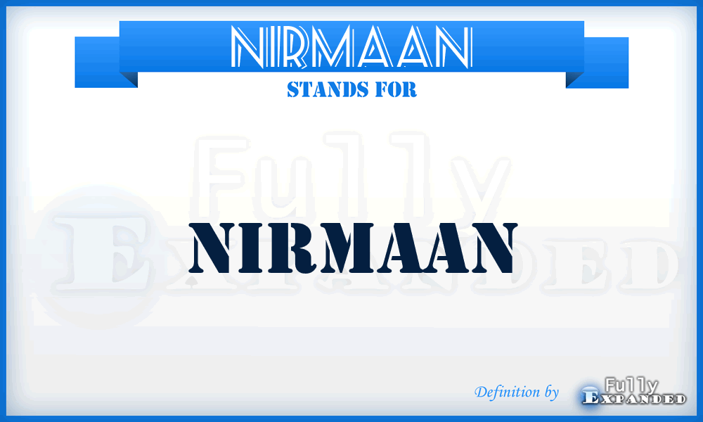 NIRMAAN - NIRMAAN