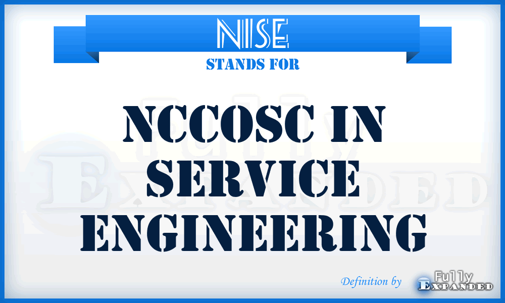 NISE - NCCOSC In Service Engineering