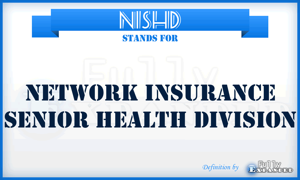 NISHD - Network Insurance Senior Health Division