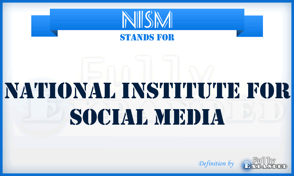 NISM - National Institute for Social Media